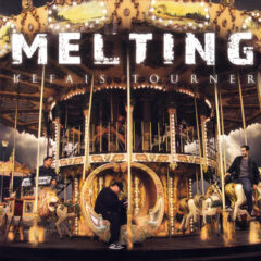 Melting – Refais Tourner