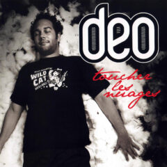 Deo – Toucher Les Nuages